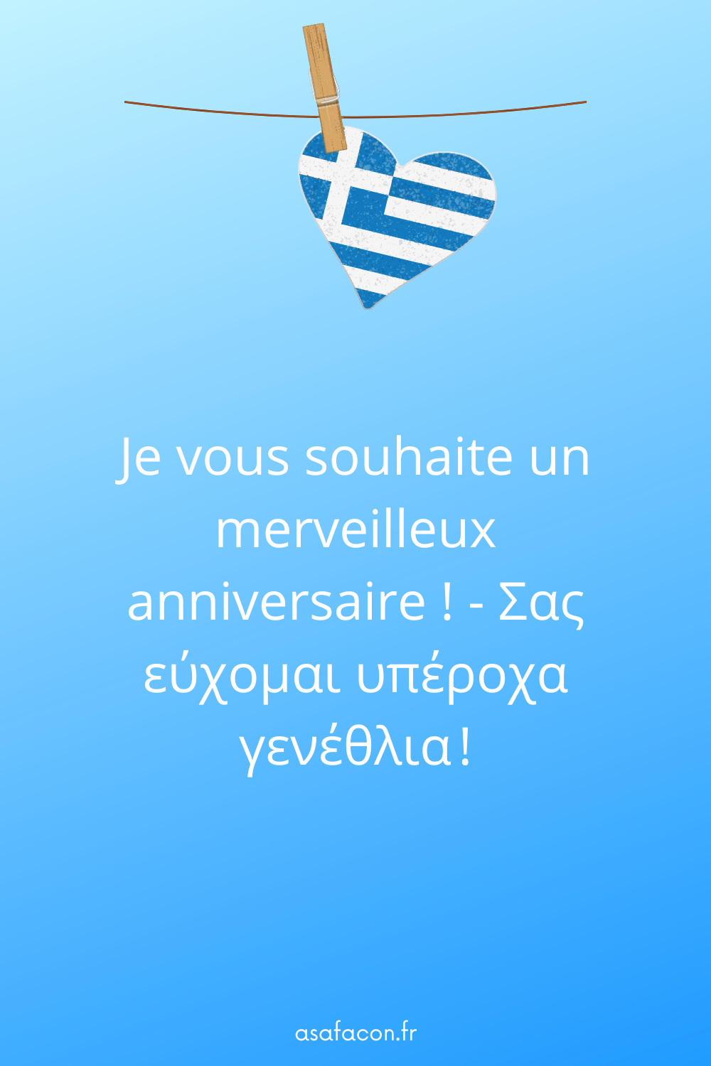 Je vous souhaite un merveilleux anniversaire ! - Σας εύχομαι υπέροχα γενέθλια !